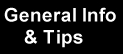 General Information & Tips